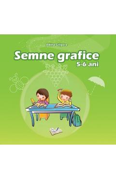 Semne grafice 5-6 ani - Adina Grigore