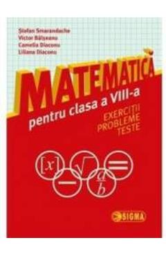 Matematica - Clasa 8 - Exercitii, probleme, teste - Stefan Smarandache