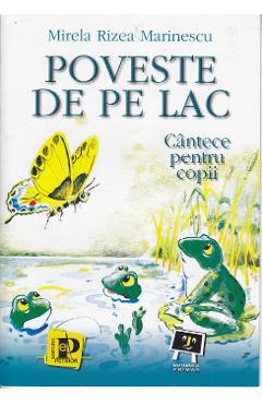 Poveste de pe lac. Cantece pentru copii - Mirela Rizea Marinescu - PRO EDITURA