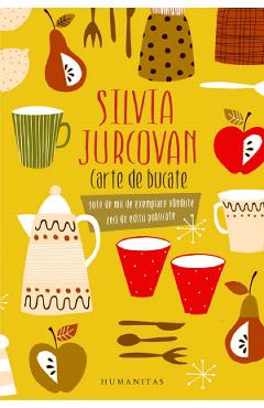 Carte de bucate – Silvia Jurcovan bucatarie