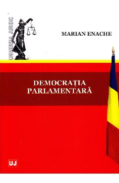 Democratia parlamentara - Marian Enache