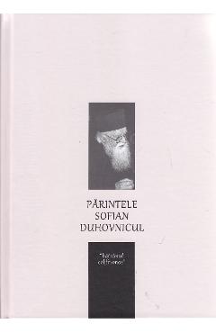 Parintele Sofian, Duhovnicul - BIZANTINA