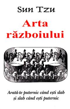 Arta razboiului - Sun Tzu