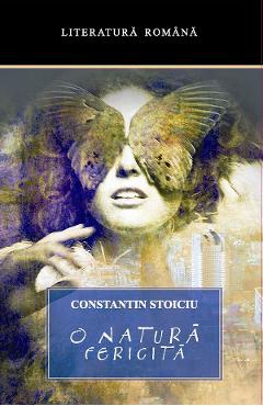 O natura fericita - Constantin Stoiciu - ALL