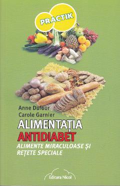 Alimentatia antidiabet - Anne Dufour, Carole Garnier