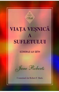 Viata vesnica a sufletului - Jane Roberts