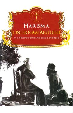 Harisma discernamantului - EGUMENITA