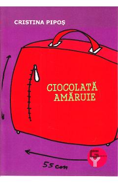 Ciocolata Amaruie - Cristina Pipos - TRACUS ARTE