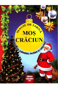 Magie de iarna – Mos Craciun – Povestim, colindam, recitam si coloram carti