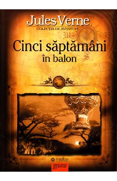 Cinci saptamani in balon - Jules Verne - GRAMAR