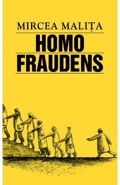 Homo fraudens - Mircea Malita