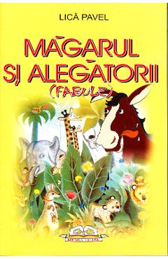 Magarul si alegtorii (fabule ) - Lica Pavel - IULIAN CART