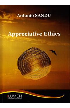 Appreciative ethics – Antonio Sandu Antonio