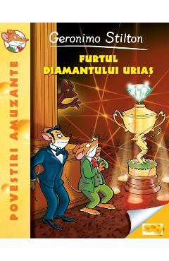 Furtul diamantului urias - Geronimo Stilton - RAO