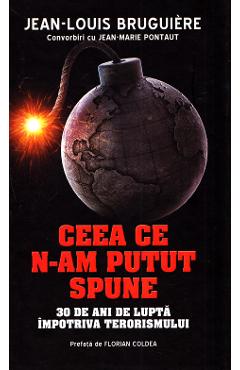 Ceea ce n-am putut spune - Jean-Louis Bruguiere