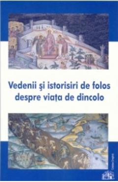 Vedenii si istorisiri de folos despre viata de dincolo