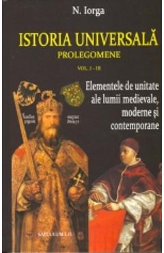 Istoria universala vol. I-III- N. Iorga - SAECULUM I.O.