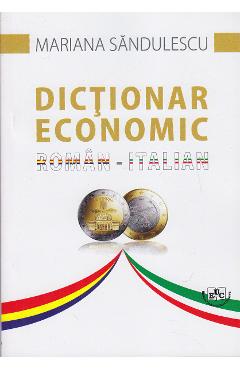 Dictionar economic roman italian – Mariana Sandulescu (Roman
