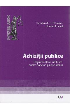 Achizitii publice - Dumitru A.P. Florescu, Coman Lucica