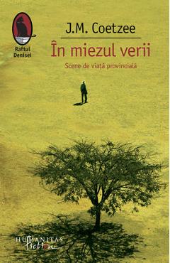 Miezul verii - J.M. Coetzee