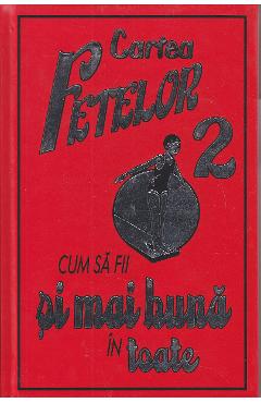 Cartea fetelor 2 – Cum sa fii si mai buna in toate buna