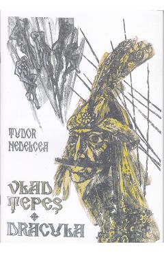 Vlad Tepes, Dracula - Tudor Nedelcea - EMIA