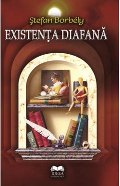 Existenta diafana - Stefan Borbely