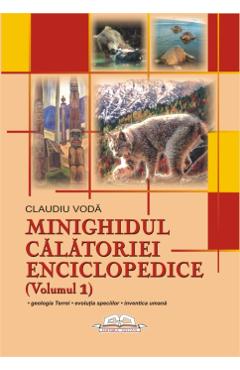 Minighidul calatoriei enciclopedice (Volumul 1) – Claudiu Voda calatoriei imagine 2022