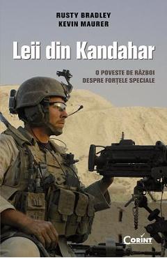 Leii din Kandahar - Rusty Bradley, Kevin Maurer