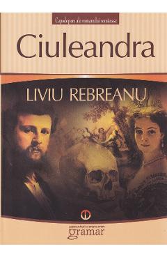 Ciuleandra Ed.2013 - Liviu Rebreanu