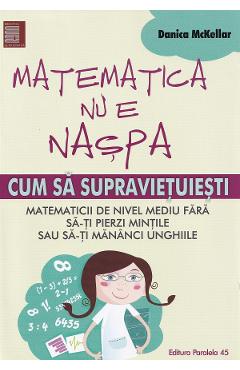 Matematica nu e naspa - Danica Mckellar