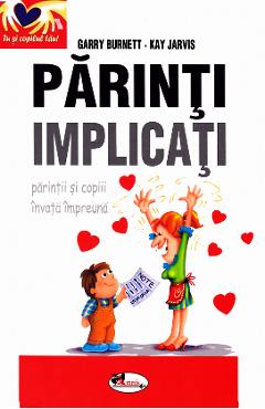 Parinti implicati - Garry Burnett, Kay Jarvis