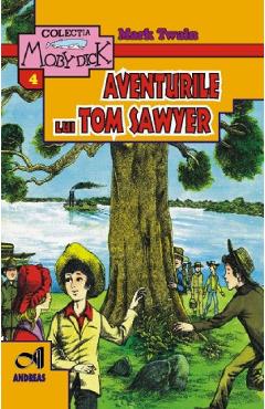 Aventurile lui Tom Sawyer - Mark Twain - ANDREAS
