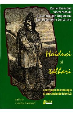 Haiduci si talhari - daniel dieaconu, viorel nicolau