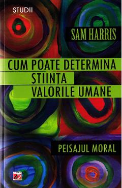 Cum poate determina stiinta valorile umane - Sam Harris