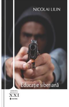 Educatie siberiana - Nicolai Lilin