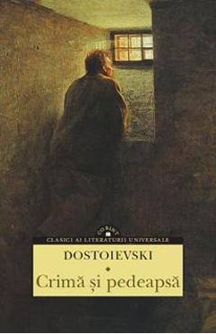 Crima si pedeapsa - dostoievski