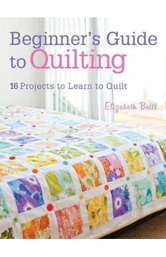 Beginner\'s Guide to Quilting