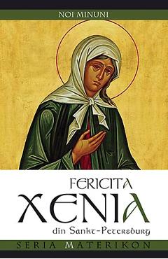 Fericita Xenia din Sankt-Petersburg. Noi minuni - SOPHIA