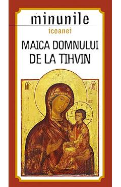 Maica Domnului de la Tihvin. Minunile icoanei - SOPHIA