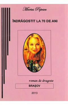 Indragostit la 70 de ani - Marius Popescu