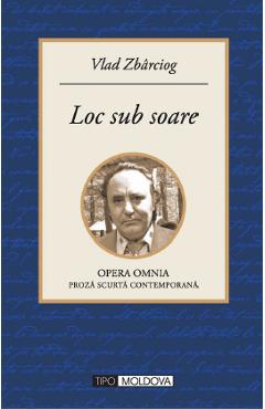 Loc sub soare - Vlad Zbarciog