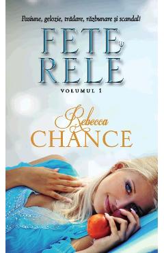 Fete rele vol.1 - Rebecca Chance