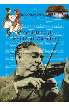Ciocarlia Si Hora Staccato Pentru Vioara (violoncel) Cu Acompaniament De Pian - Grigoras Dinicu