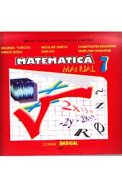 Matematica - Clasa 7 - Manual - George Turcitu, Niculae Chiciu