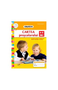 Cartea prescolarului 4-5 ani, Roxana Haiden