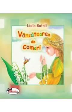 Vanzatoarea de comori - Lidia Batali