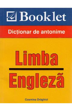 Limba engleza - Dictionar de antonime - Cosmin Draghici