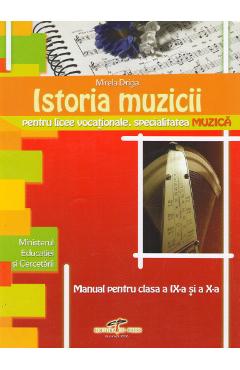 Istoria muzicii Cls 9 si 10 - Mirela Driga