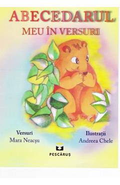 Abecedarul meu in versuri - Mara Neacsu - PESCARUS